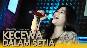KECEWA DALAM SETIA - DONA LEONE | Woww VIRAL Suara Menggelegar BUMIL Lady Rocker | SLOW ROCK