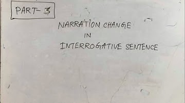 NARRATION CHANGE PART 3,  direct to indirect speech in interrogative sentence