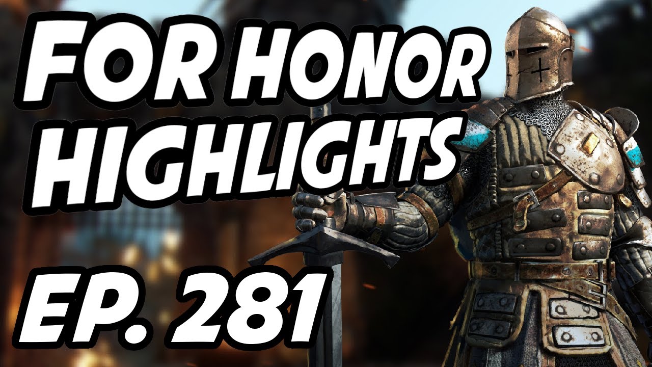 For Honor Daily Highlights | Ep. 281 | JarlJordan, viiinx, Based_Solaire, niceptic_, Mulisious