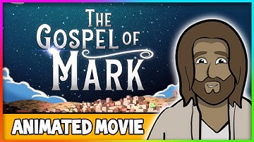The Gospel of Mark | The Animated Movie