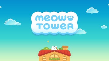 Meow Tower - Game Play