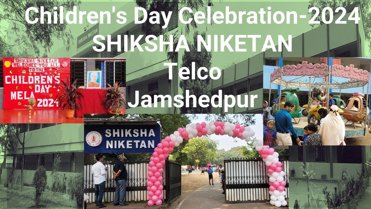 Children's Day Celebration 2024 | STUDENTS MELA | SCHOOL MELA | Shiksha Niketan | Telco Jamshedpur