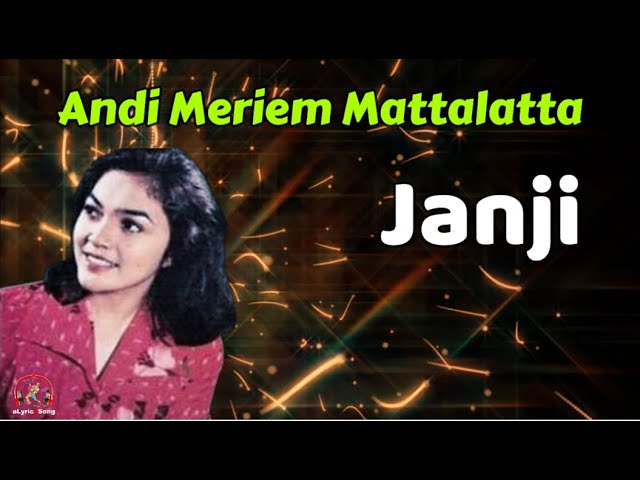 Janji  -  Andi Meriem Mattalatta  (Lirik Lagu) class=
