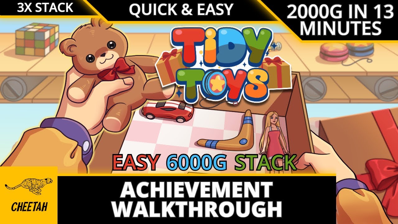 Tidy Toys - Achievement Walkthrough (2000G IN 13 MINUTES) EASY