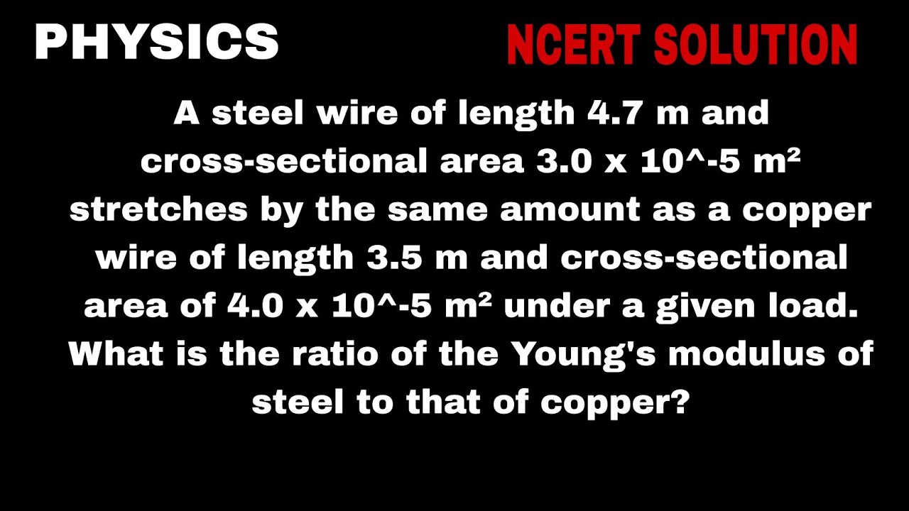 A steel wire of length 4.7 m and crosssectional area 3.0 x 10^5 m²