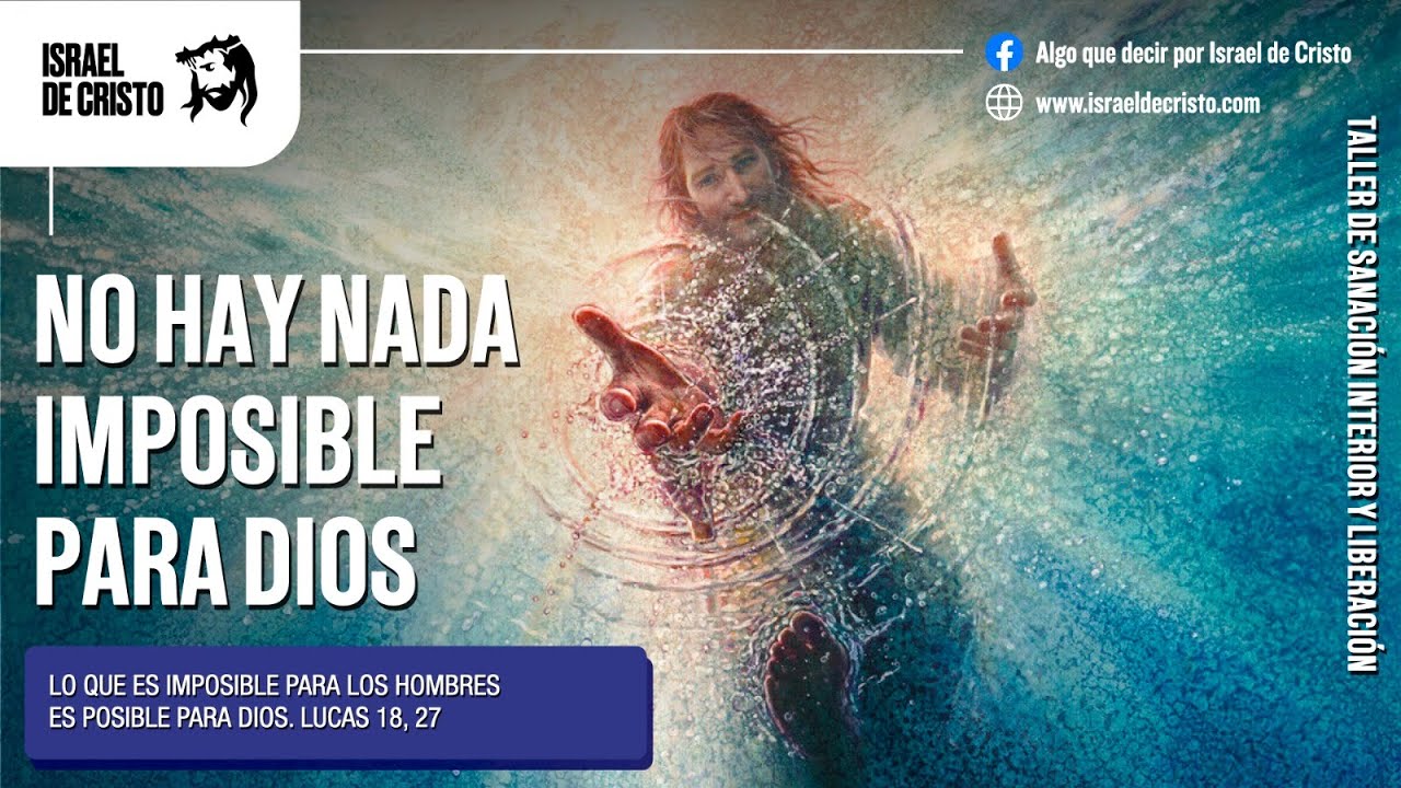Tema 5: Lo que es imposible para los hombres es posible para Dios - YouTube