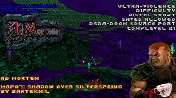 DWMegawad Club Playthrough: Ad Mortem - MAP07 - Shadow Over Silverspring