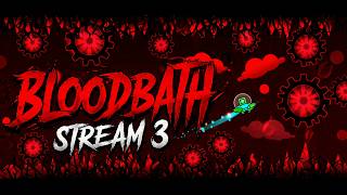🔴 Bloodbath 6-30% // 80-100% | Stream 3