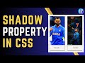 CSS Shadow Property: Box Shadow and Text Shadow Explained | Complete Web Development Course 2023