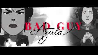 Bad guy/Azula