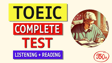 TOEIC Complete Listening & Reading Practice Test 2024 with Answers - Ace Your Exam!