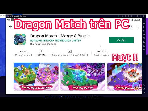 Dragon Match:  Merge & Puzzle PC – Cách tải & sử dụng mượt trên Máy tính, Laptop yếu