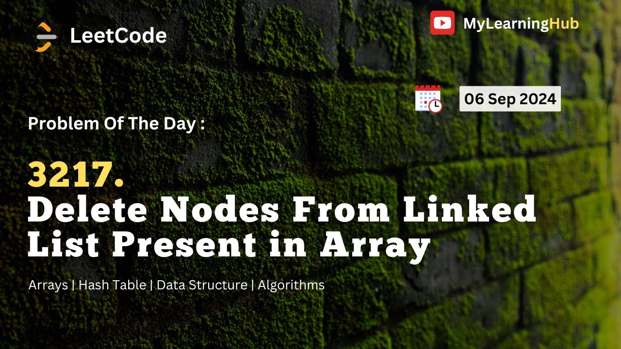 3217.Delete Nodes From Linked List Present in Array using Java | 06 Sep ...