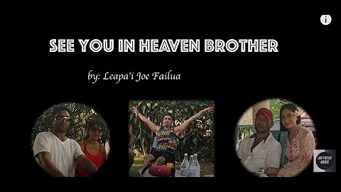 Joe Failua -See You In Heaven Brother -  (Official Music Video 2022)