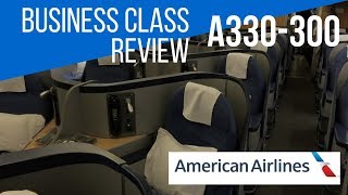 AMERICAN AIRLINES BUSINESS CLASS REVIEW A330-300