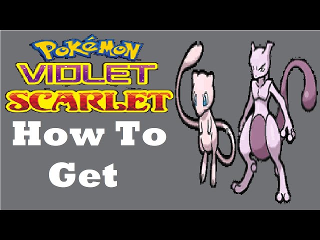 Get Mew And Mewtwo In Pokémon Scarlet And Violet Through Special Limited  Events - Game Informer