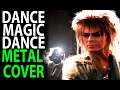 Dance magic dance metal cover