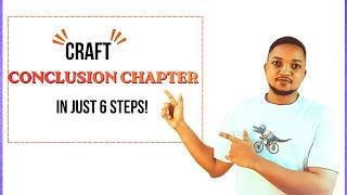 How to write the Chapter 6 (conclusion  and chapter) of your dissertation + examples