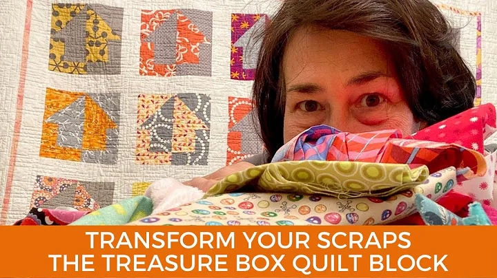 Transform Your Scraps: The Treasure Box Block with...