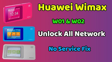 Huawei Wimax W2+ Unlock All Network | Wimax W01 & W02 Unlock | Huawei Wimax No Service Fix