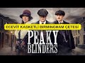 PEAKY BLINDERS | Dizi hakkında az bilinenler ...