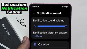 How to set custom notification sound on Samsung Galaxy Z Flip 7