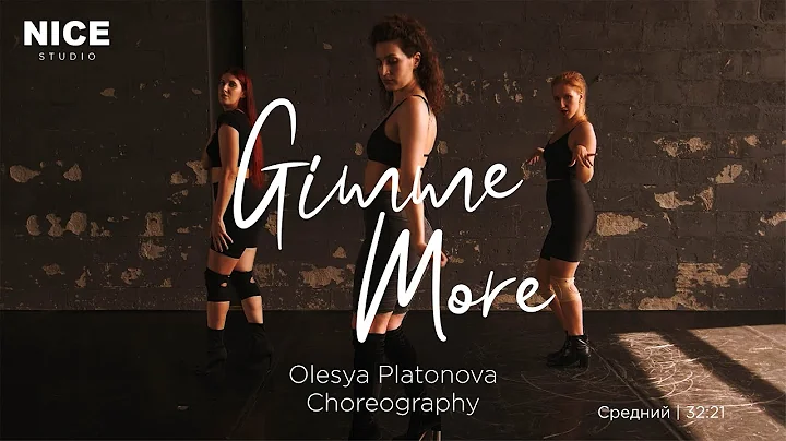 Olesya Platonova | GIMME MORE | Choreography | Vogue