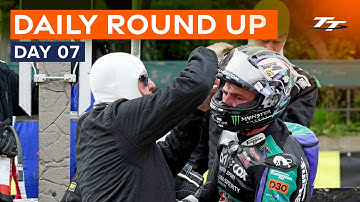 Daily Round Up - Day 7 | 2024 Isle of Man TT Races