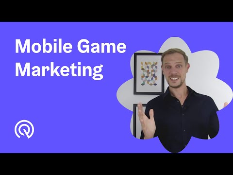 Mobile Game Marketing 👾The Ultimate 2021 Guide