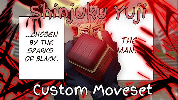 Shinjuku/EOS Yuji Custom Moveset + TUTORIAL
