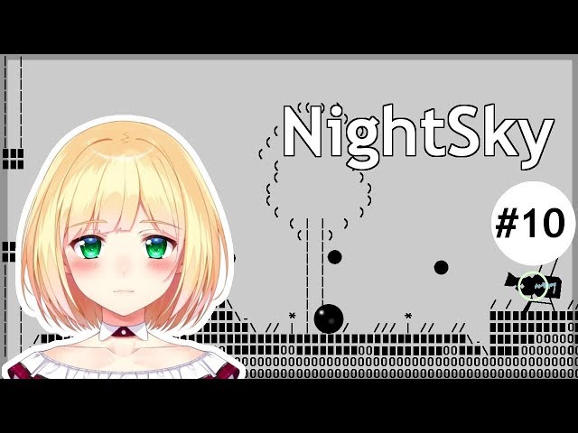 【LIVE】NightSkyをしながら雑談10【鈴谷アキ】のサムネイル