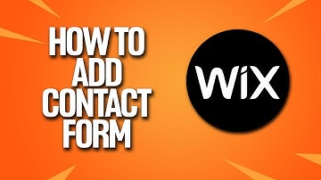 How To Add Contact Form In Wix Tutorial