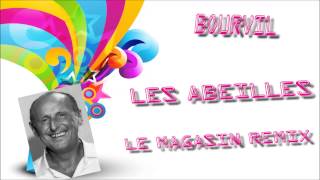 Video thumbnail of "Bourvil - Les Abeilles (Le Magasin Remix)"