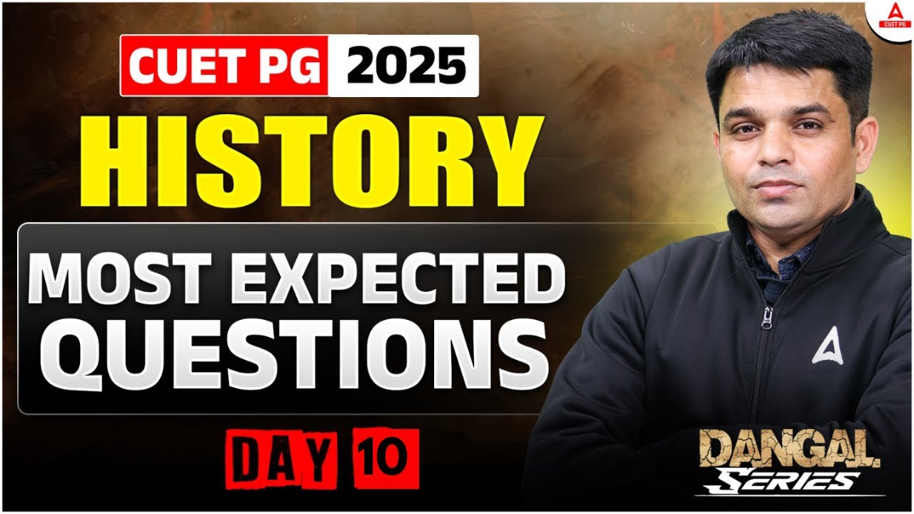 CUET PG 2025 History Most Expected Question Day 10 | CUET PG MA History ...