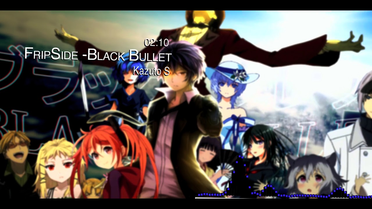 Black Bullet Full Opening Fripside Black Bullet Youtube