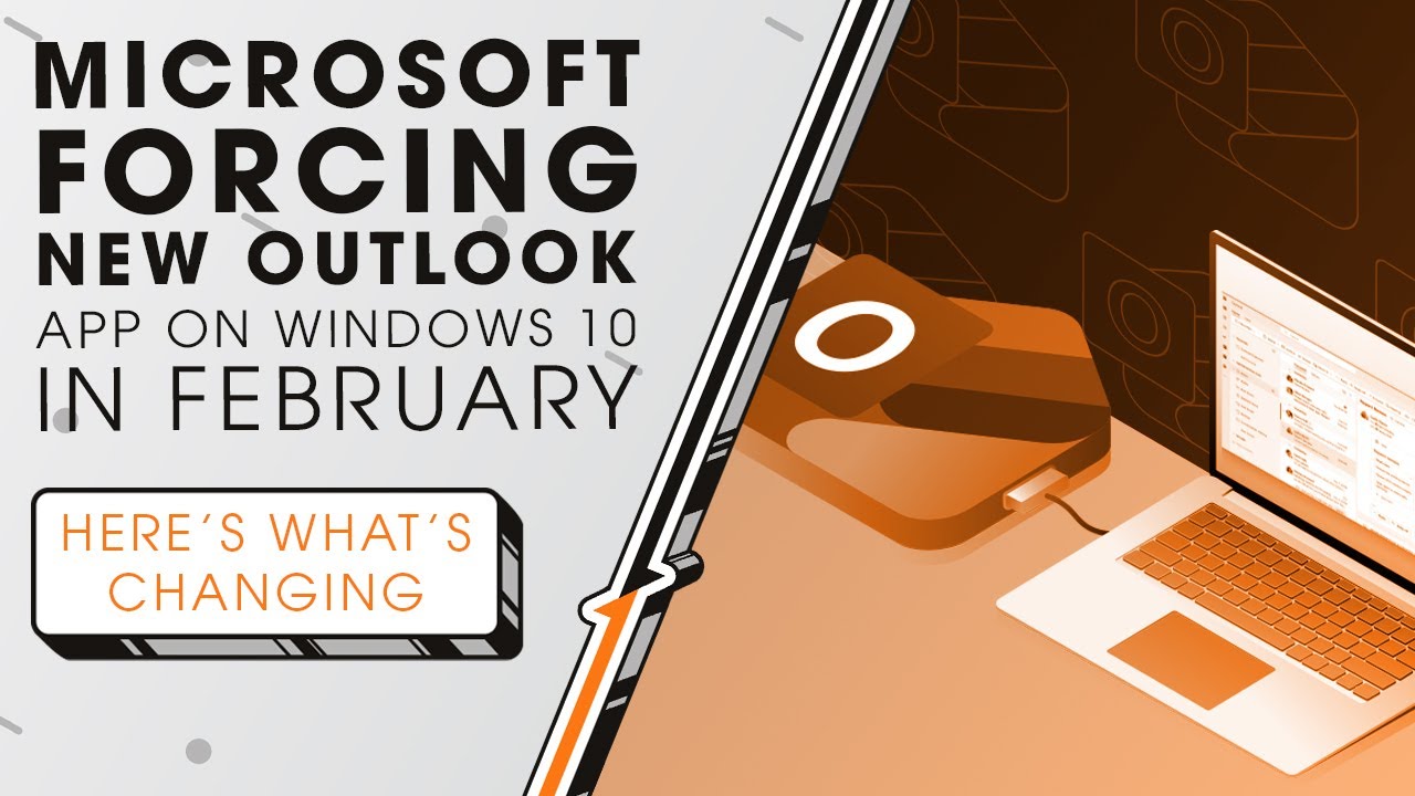 Microsoft Forcing New Outlook App on Windows 10 in February | Sync Up ...