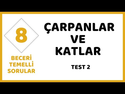 CARPANLAR VE KATLAR  TEST 2                                                         (BECERİ TEMELLİ)