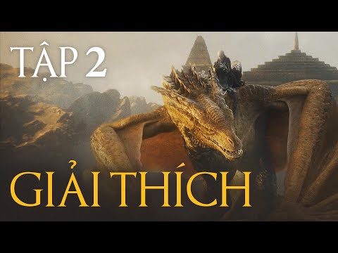 Video HOUSE OF THE DRAGON: Phân tích & Giải thích TẬP 2 - youtube