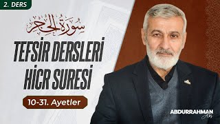 202. Ders | Hicr Sûresi (10-31) Tefsiri | Abdurrahman Ateş (2017)