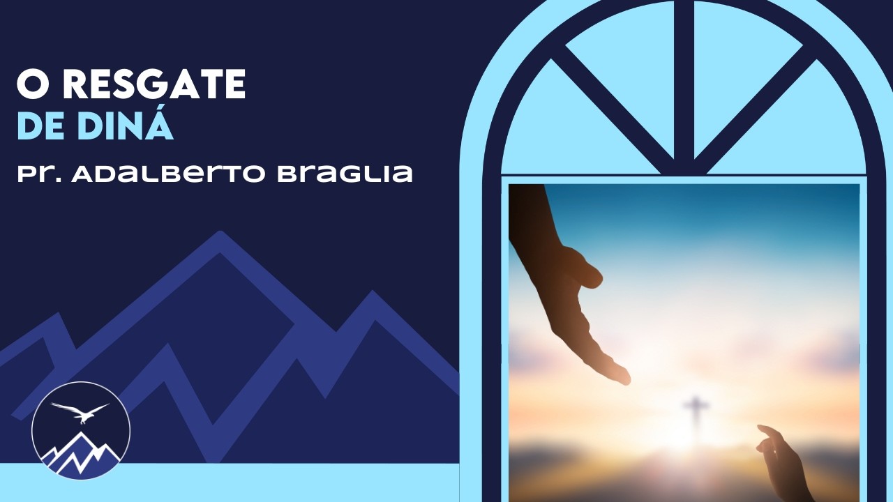 🔴 O Resgate De Diná | Pr. Adalberto Braglia | 08/03/2026