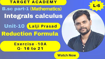 B.sc (part-1) | L-6 |  Integral calculus | Reduction formulae |@Sudipstudypoint