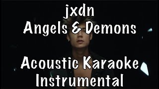 jxdn - Angels &amp; Demons acoustic karaoke instrumental