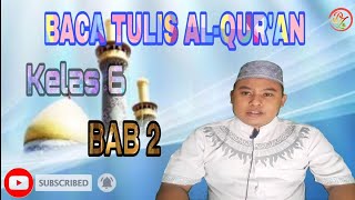 Pelajaran BTQ Kelas 6 SD BAB 2 (Part 1)