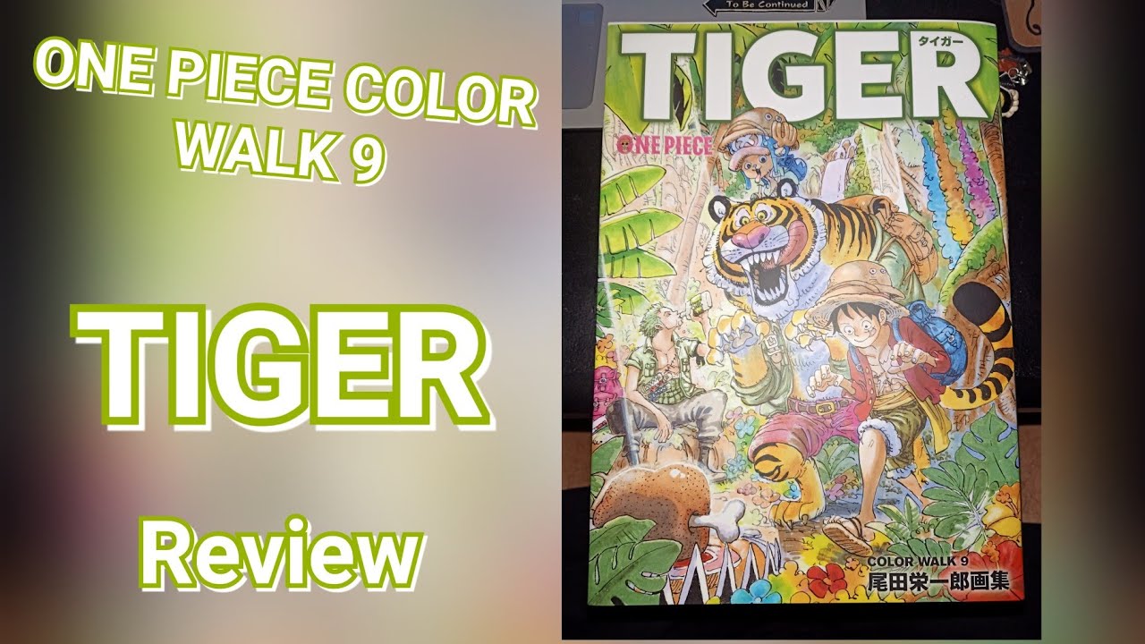 One Piece Color Walk 9 Tiger Review Youtube