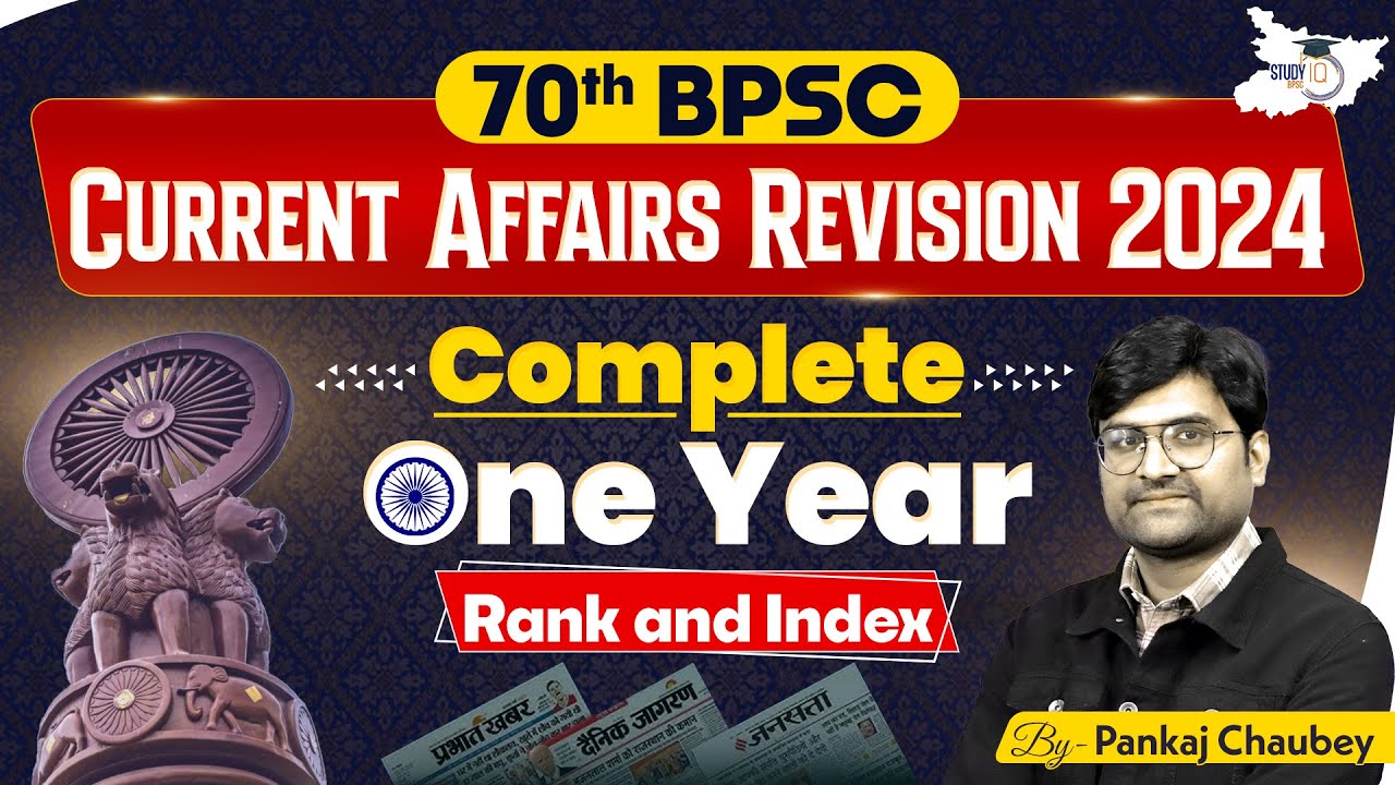 70th BPSC | Current Affairs Revision 2024 | Complete One Year (Rank and ...