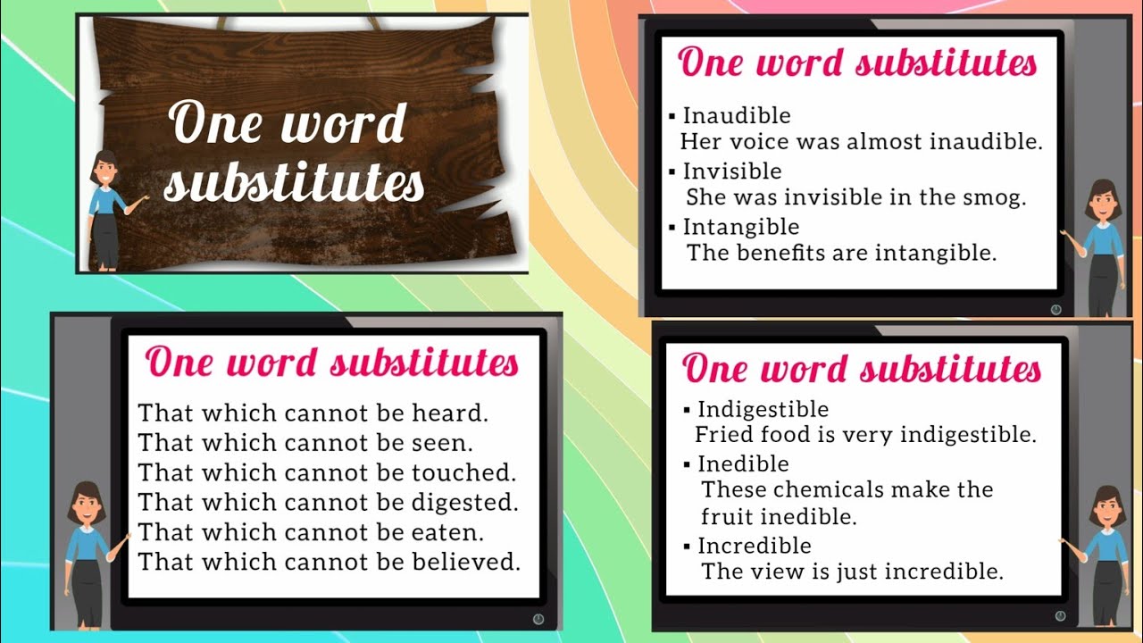 One word substitutes - Inaudible, invisible, intangible, indigestible ...