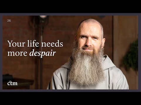 You Need More Despair In Your Life | Little By Little With Fr Columba Jordan Cfr