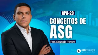 CPA-20 | Conceitos de ASG