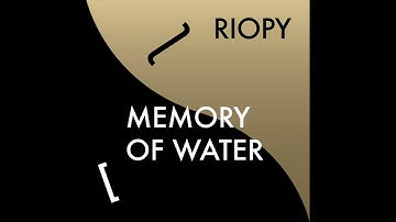 RIOPY - Memory of Water (Official Audio)