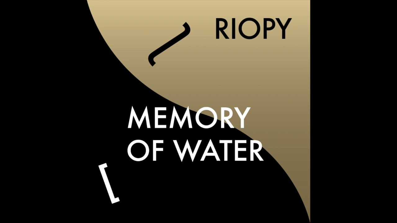 RIOPY - Memory of Water (Official Audio)